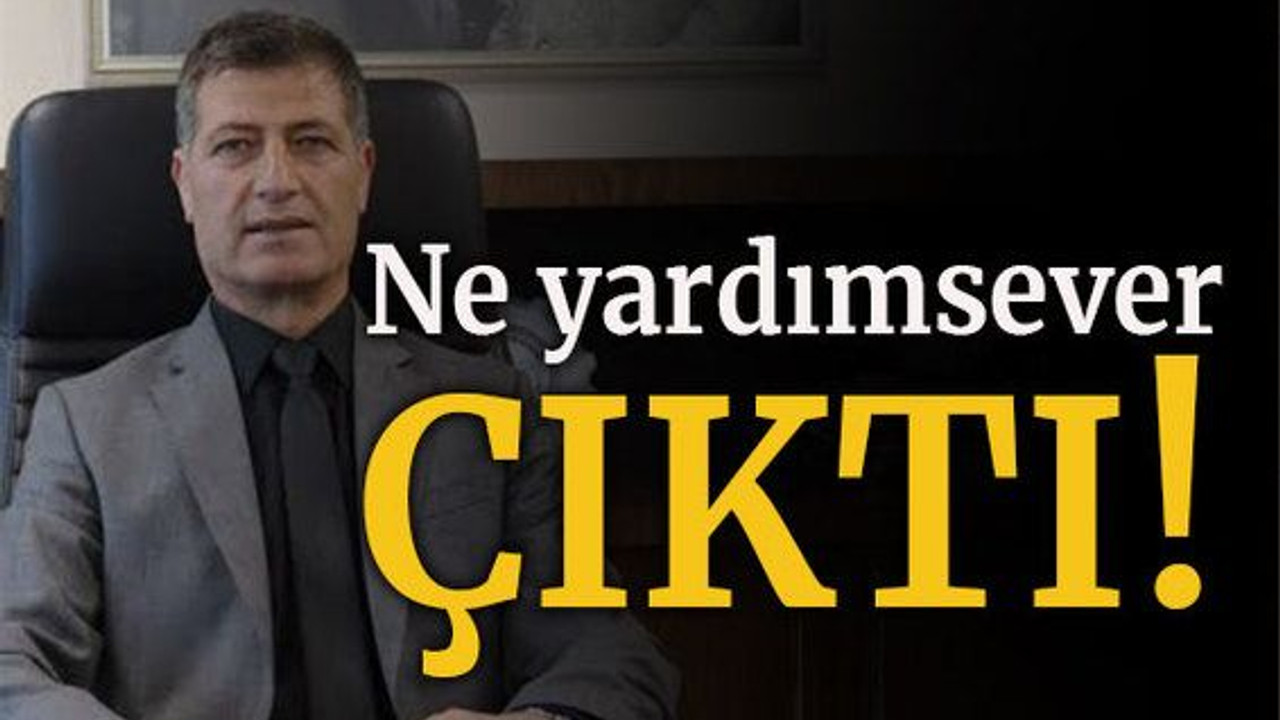 Ne yardımsever çıktı!
